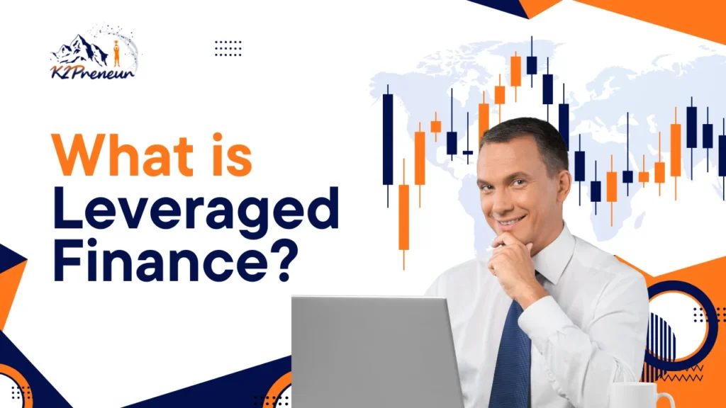 What is Leveraged Finance