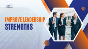 Leadership Strengths and Weaknesses​