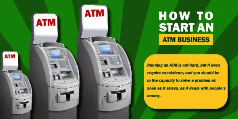 How To Start An ATM Business