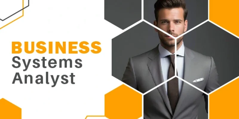 a man in a suit and tie with the words business systems analyst