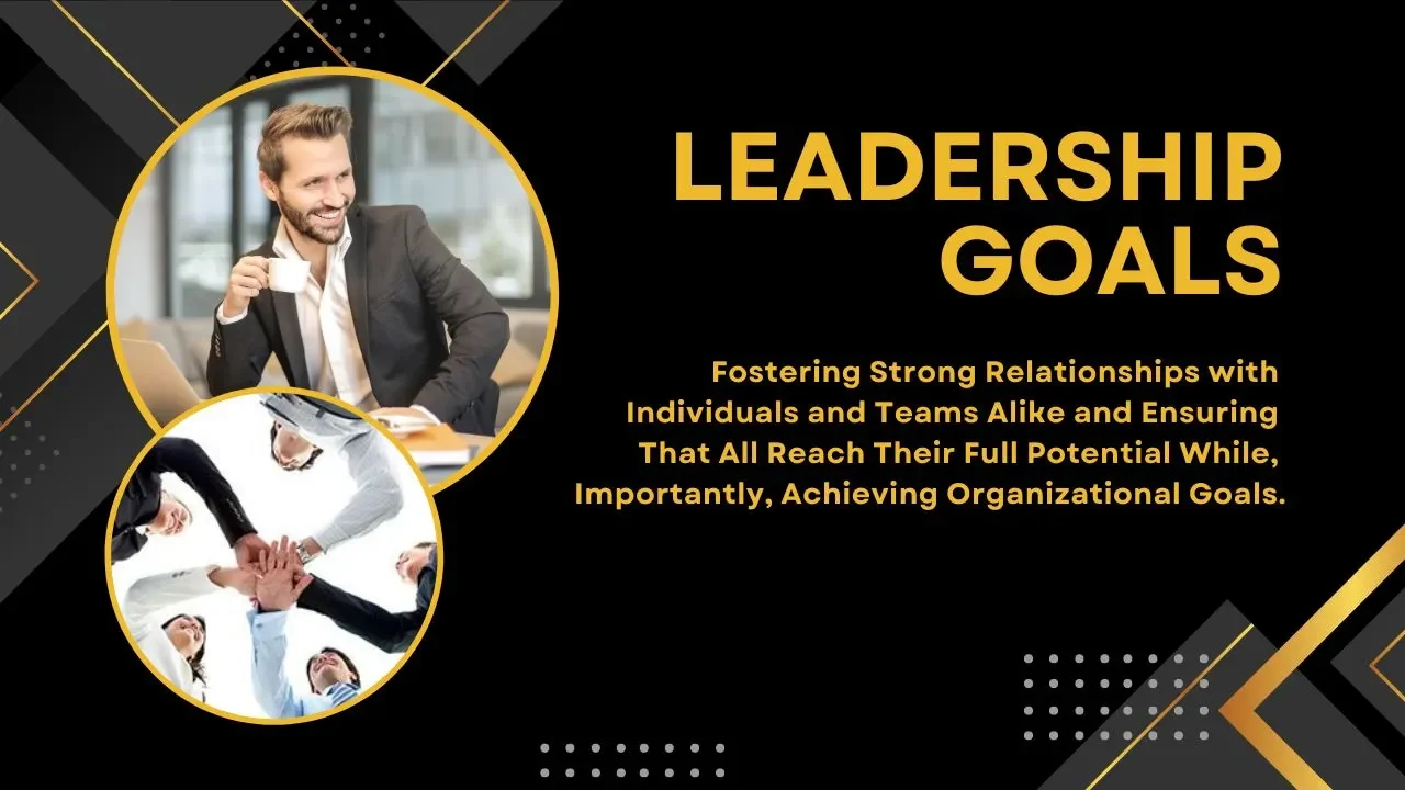 "Leadership Goals" text, featuring a man in a suit and a teamwork huddle, promoting collaboration and success.